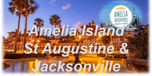 SEPT. 21, 4 DAY \u2013 AMELIA ISLAND, ST. AUGUSTINE & JACKSONVILLE