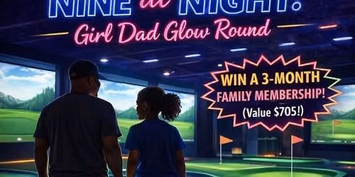 Nine at Night: Girl Dad Glow Challenge