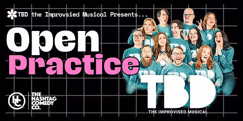 TBD the Musical Open Practice!