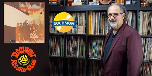 Rochmon Record Club Listening Party: Led Zeppelin's "Led Zeppelin II"