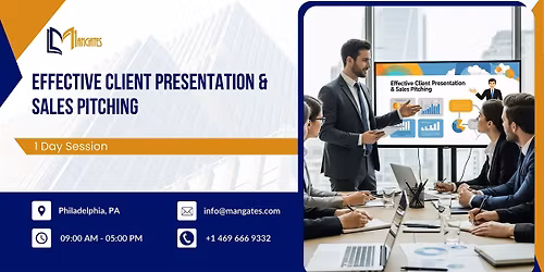 Effective Client Presentation & Sales Pitching -1 Day Session,Philadelphia