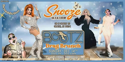 BOOTZ Drag Brunch @ Snooze Gilbert
