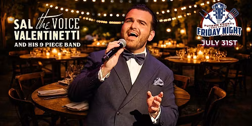 Sal "The Voice" Valentinetti - Italian Night Friday Night BBQ Concert