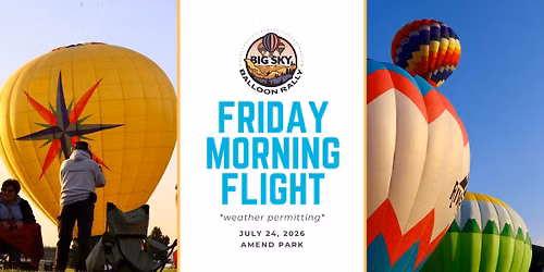 Big Sky Balloon Rally Friday Morning Flight