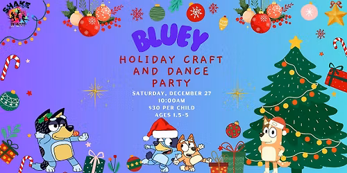 Shake it Off Bluey Holiday  Craft and Dance Party