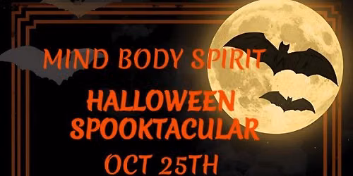 Mind Body Spirit Halloween Spooktacular 