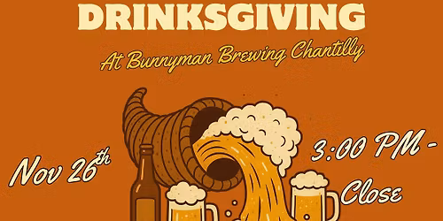 Drinksgiving at Bunnyman Brewing Chantilly