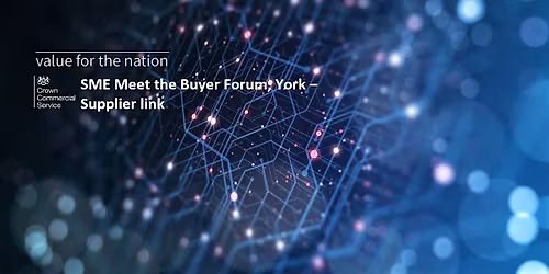 Crown Commercial Service - SME Meet the Buyer Forum - SUPPLIER LINK