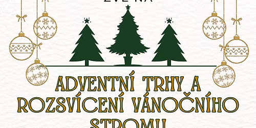 Adventn\u00ed trhy a rozsv\u00edcen\u00ed v\u00e1no\u010dn\u00edho stromu v Sadov\u00e9