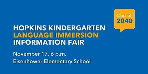 Hopkins Kindergarten Language Immersion Information Fair