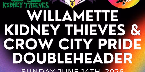 2026 Pride Bout - Crow City & Willamette Kidney Thieves vs Trans Rollers United