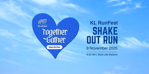 KL RunFest Together-Gather Shake Out Run