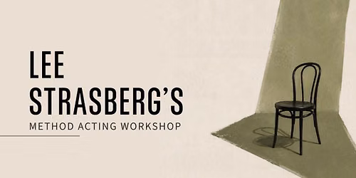 Lee Strasberg Method Acting Workshop