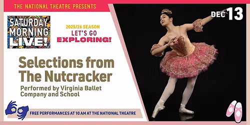 Saturday Morning Live! Presents: Selections from The Nutcracker