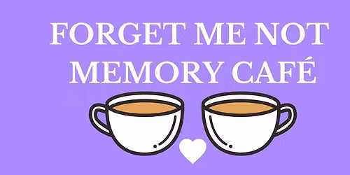 Forget Me Not Memory Caf\u00e9