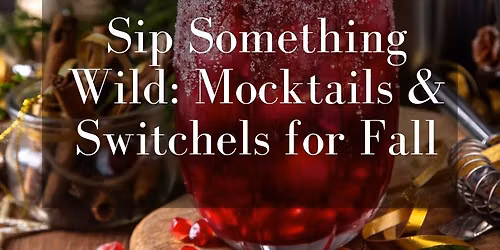 Sip Something Wild: Mocktails & Switchels for Fall