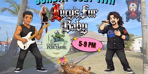 \ud83d\udea2 Lucy\u2019s Fur Baby LIVE at Gator\u2019s Portside (Port Canaveral)! \ud83c\udfb6