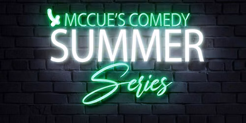 McCues Comedy Club summer series
