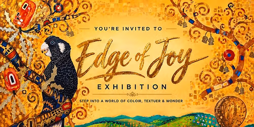 Edge of Joy - An Art Exhibition