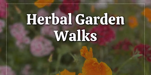 Reed's Farm Herbal Garden Walks