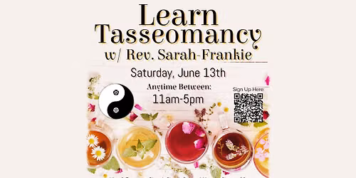 Learn Tasseomancy w\/ Rev. Sarah-Frankie!