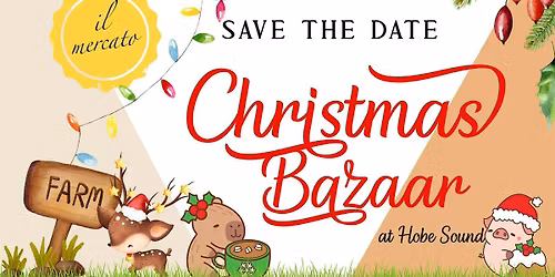 iL Mercato \u2022 CHRISTMAS BAZAAR at Hobe Sound Farms