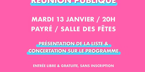 R\u00e9union publique - Pr\u00e9sentation de la liste & concertation sur le programme