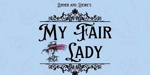 My Fair Lady