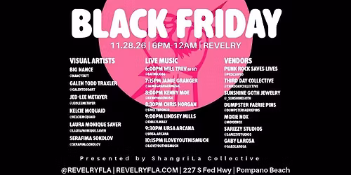 ShrangriLa Collective Presents: BLACK FRIDAY