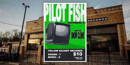 Pilot Fish (with Snow  Clone) - Live at Yellow Racket!