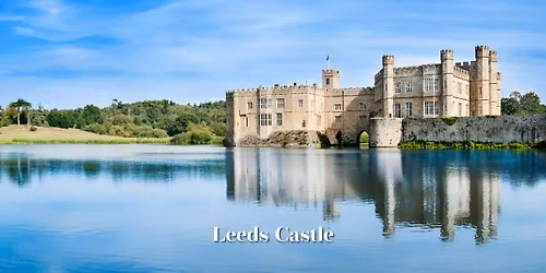 Leeds Castle & Hollingbourne \u2013 Sat 02 May 2026