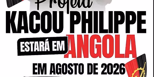 O Profeta Kacou Philippe estar\u00e1 em Angola
