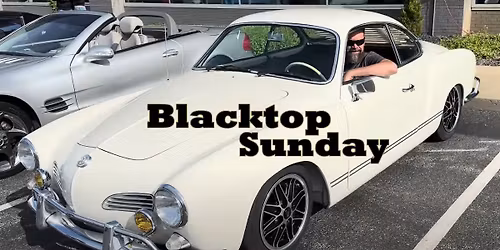Blacktop Sunday - Chrome, Carbon, Classics, & Customs. Drive it! Ride it! Bring it! (Nov 2, 2025)