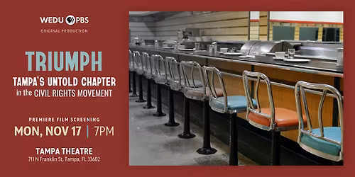 TRIUMPH Tampa\u2019s Untold Chapter in the Civil Rights Movement  film screening