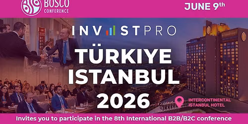 InvestPro Turkiye Istanbul 2026 — InterContinental Istanbul