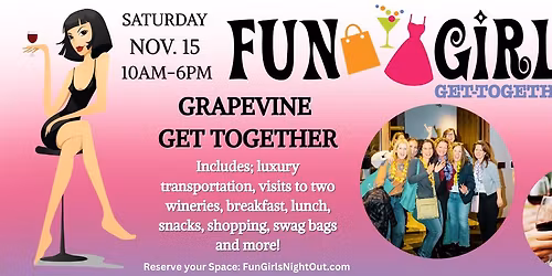 Fun Girls Grapevine Get Together