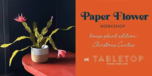 Paper House Plant Workshop: Christmas Cactus