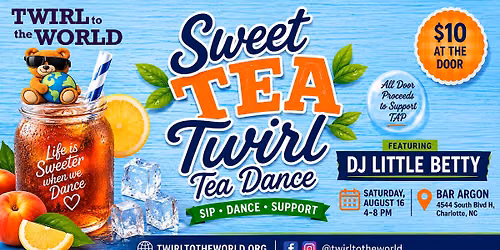 SWEET TEA TWIRL TEA DANCE \ud83c\udf4b\ud83c\udf51