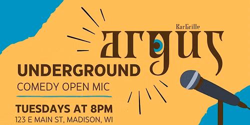 The Argus Underground - Open mic comedy
