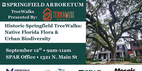 Historic Springfield TreeWalks: Native Florida Flora & Urban Biodiversity