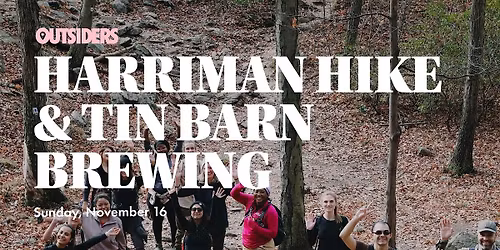 Trail & Tap: Harriman Hike + Tin Barn Brewing