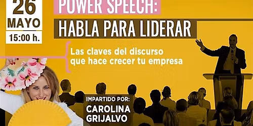 Taller POWER SPEECH: Habla para liderar