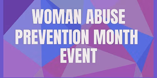 Annual Woman Abuse Prevention Month