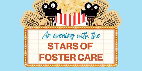 An Evening with the Stars of Foster Care