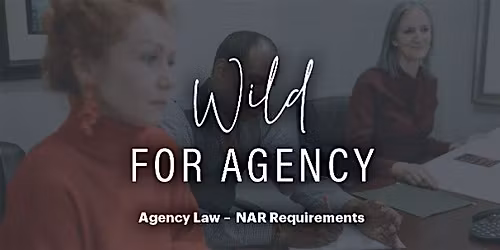Wild for Agency  (3.0CE Agency Law)