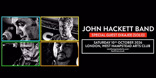 John Hackett Band with special guest Dikajee (solo) at West Hampstead Arts Club