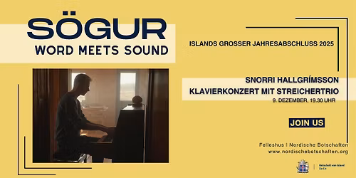 KONZERT\u2013 S\u00d6GUR \u2013 Word meets Sound. Islands gro\u00dfer Jahresabschluss 2025