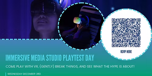 Immersive Media Studio Playtest Day