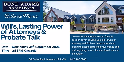Wills, Lasting Power of Attorneys & Probate Information Session