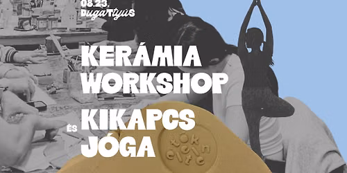 Ker\u00e1mia Workshop \u00e9s Kikapcs J\u00f3ga